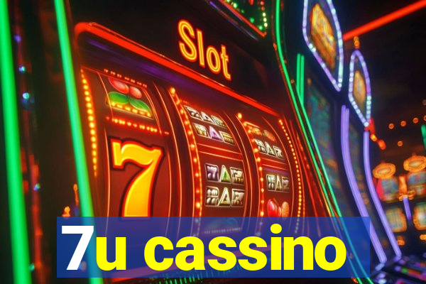 7u cassino